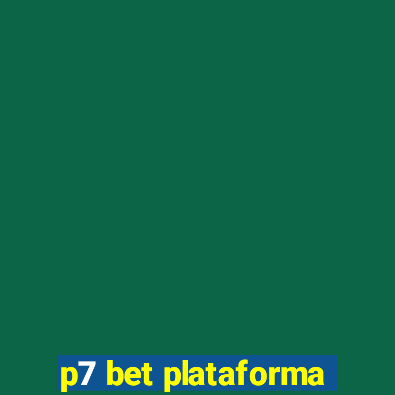 p7 bet plataforma